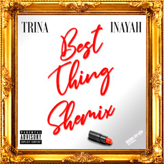 Best Thing Shemix (feat. Inayah)