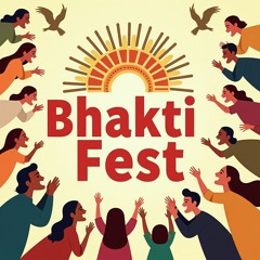 Bhaktifest 2K25