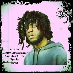 6ALCK "Pertty Little Fears" ft. J. Cole (Damulus Prime Remix 2022)