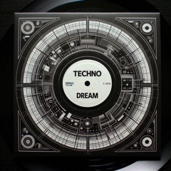 Techno Dream
