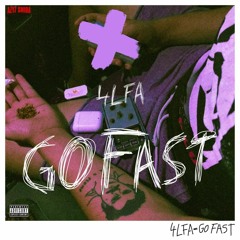 4LFA - GO FAST (Official Audio)