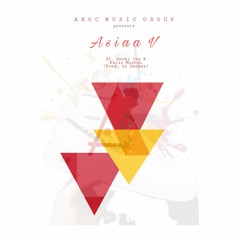 Asiaa V ft. Doski Ivy, Masonic dice & Paris Morton - Asiaa V (Prod. by Onokey)