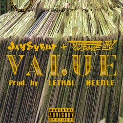 Value (JUSTDAVEthe1 and JAY SYRUP)