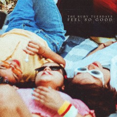 Feel So Good