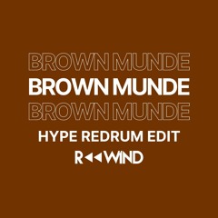 Brown Munde Hype Redrum Snippet - FREE DL