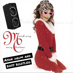 All I Want For Christmas - AshK Bootleg
