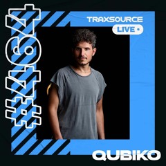 Traxsource LIVE! #464 with Qubiko