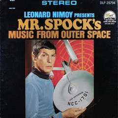 Leonard Nimoy – Mr. Spock's Music From Outer Space (1967)