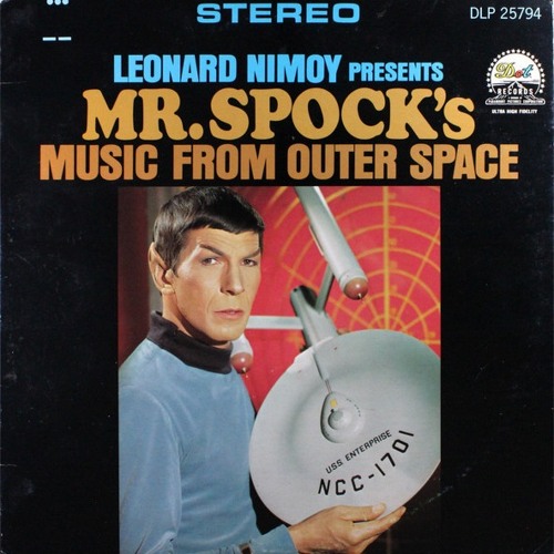 Leonard Nimoy – Mr. Spock's Music From Outer Space (1967)