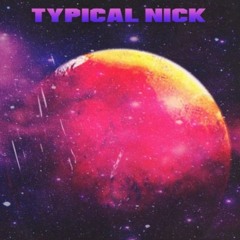 Typical Nick - Intergalactic Misfit Intro