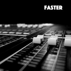 Faster