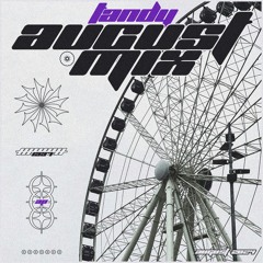 TANDY | AUGUST MIX | 2024