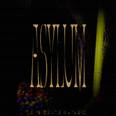 ASYLUM