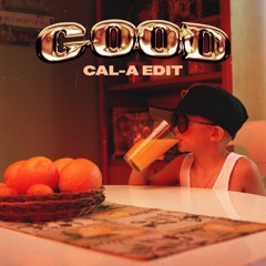 Good - P-Lo ft. Larry June (Cal-A Edit)