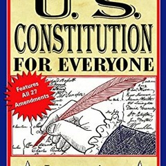 ACCESS EPUB 📂 The U.S. Constitution for Everyone: Features All 27 Amendments (Perige