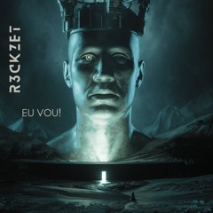 R3ckzet - Eu Vou! (Radio Edit)