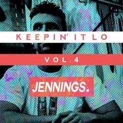 Keepin' It Lo / Vol.4 / Jennings.