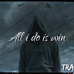 DJ Khaled - All I Do Is Win (Trap Remix Ft. A Milli)