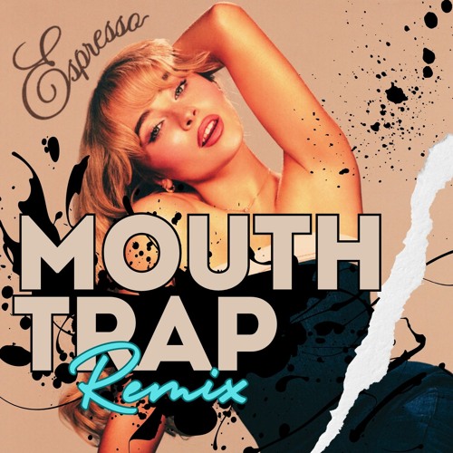 Sabrina Carpenter - Espresso (MouthTrap Remix)