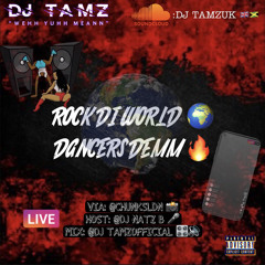 ROCK DI WORLD DANCERS DEM // IG LIVE @CHUNKSLDN // WID @DJTAMZOFFICIAL & HOST @DJNATZB