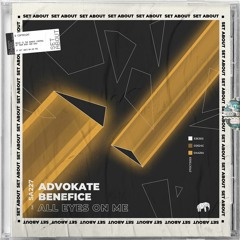 Advokate, Benefice - All Eyes On Me (radio edit) SA227