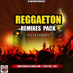 REGGAETON REMIXES PACK (CLEAN) (All DJ's Link In Description)®