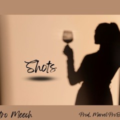 Shots (Prod. MarvelProBeatz)