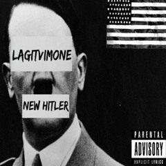 Lagitvimone - New Hitler (Prod. By LoudBeats)
