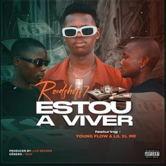 Estou A Viver (Feat Young Flow & Lil XL Mr)