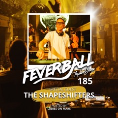 Feverball Radio Show 185 By Ladies On Mars + Special Guest The Shapeshifters