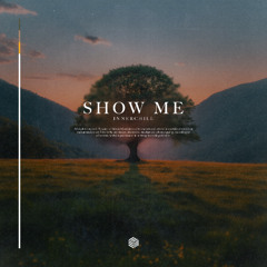 Innerchill - Show Me