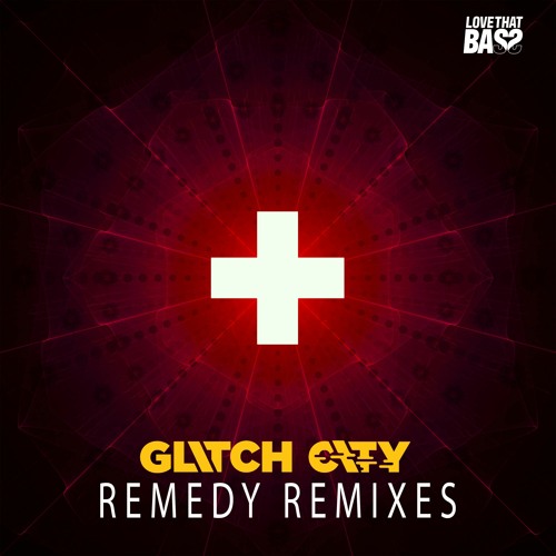 OUT NOW - Glitch City 'Remedy' - Lightshapers remix