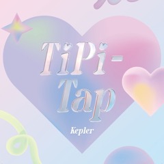 [Full Album] Kep1er <TIPI-TAP> ‘sync-love, TIPI-TAP, Drip, Bitter Taste, Heart Surf’