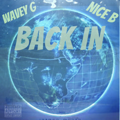 Wavey G x Nice B - Back In