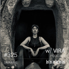 w/ VIRA - Podcast #325