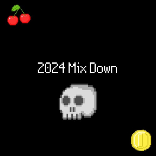 2024 Mix Down