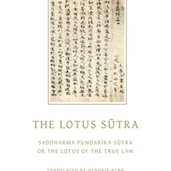 [FREE] EBOOK 📭 The Lotus Sutra: Saddharma Pundarika Sutra or the Lotus of the True L