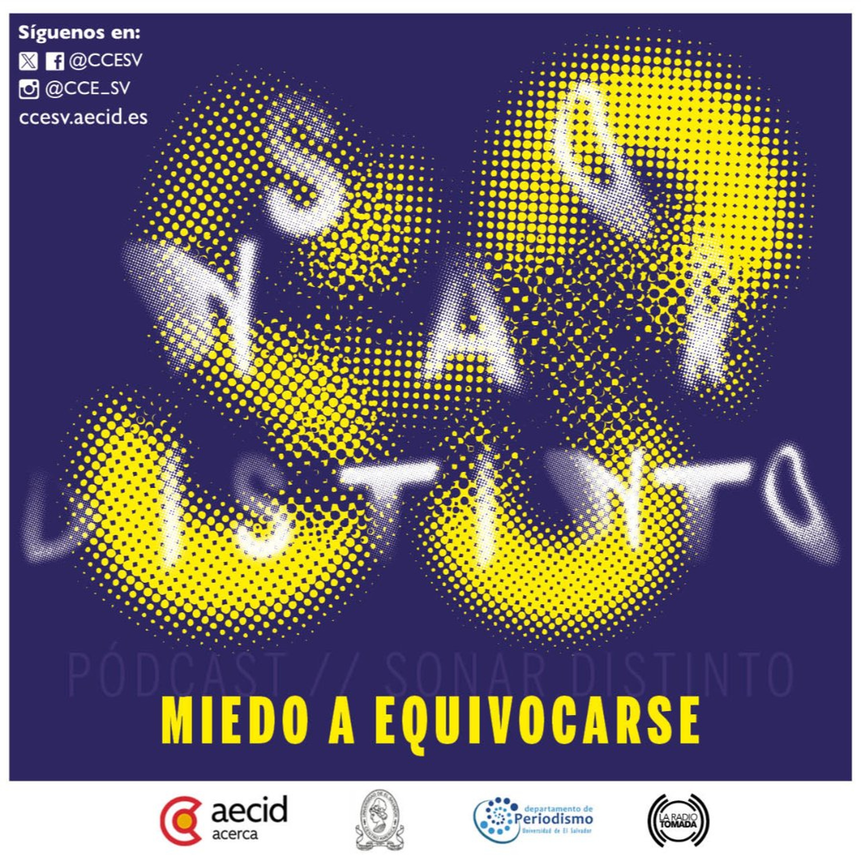 Sonar Distinto El Salvador - Miedo a equivocarse episode artwork