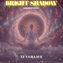 Bright Shadow