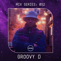 MIX SERIES: 052 / GROOVY D (100% PRODUCTION)