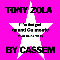 TONY ZOLA BY CASSEM