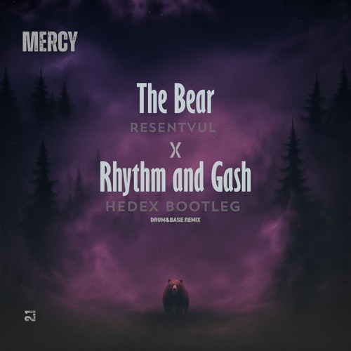 The Bear(Resentvul) X Rhythm and Gash(Hedex Bootleg)