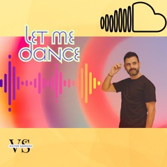 LET ME DANCE - VICTOR SAGREDO - SESION 2025