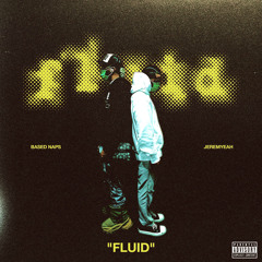 JEREMYEAH X NAPS - FLUID