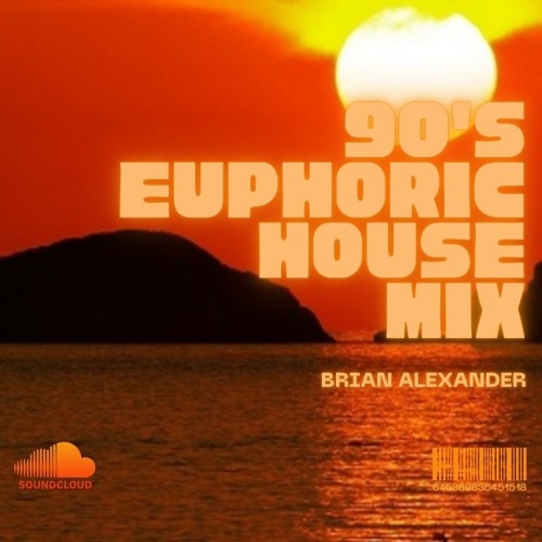 90's Euphoric House Mix