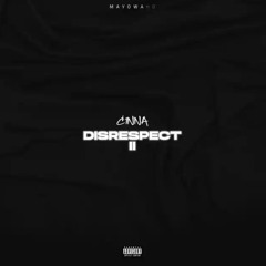 C1nna - Disrespect 2