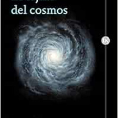FREE EBOOK ✔️ El tejido del cosmos: Espacio, tiempo y la textura de la realidad by Br