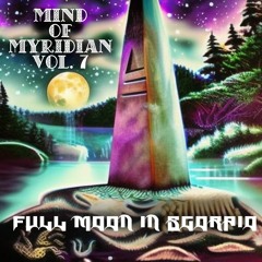 [mix] Mind of Myridian Vol. 7: Full Moon In Scorpio (Liquid DnB)