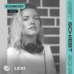 SchubCast 020 - LEXI
