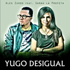 Alex Zurdo, Sarah La Profeta - Yugo Desigual